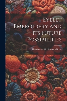 Paperback Eyelet Embroidery and its Future Possibilities Book