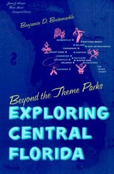 Paperback Beyond the Theme Parks: Exploring the Central Florida Book