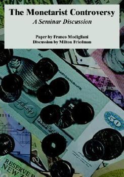 Paperback The Monetarist Controversy: A Seminar Discussion Book