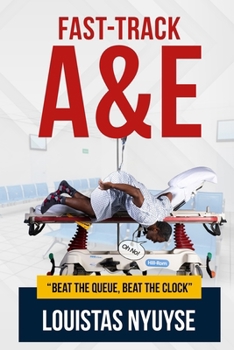 Paperback Fast-Track A&E: Beat The Queue, Beat The Clock Book