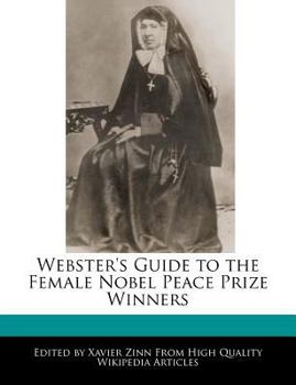 Webster's Guide to the Female Nobel Peace Prize Winners