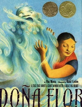 Hardcover Dona Flor: A Tall Tale about a Giant Woman with a Great Big Heart Book