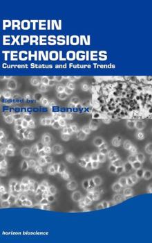 Hardcover Protein Expression Technologies: Current Status and Future Trends Book