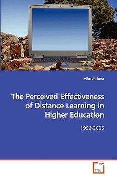 Paperback The Perceived Effectiveness of Distance Learning in Higher Education Book