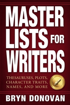 Paperback Master Lists for Writers: Thesauruses, Plots, Character Traits, Names, and More Book