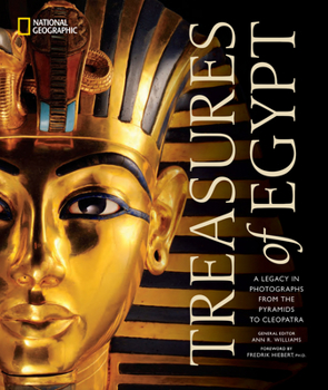 Hardcover Treasures of Egypt: A Legacy in Photographs from the Pyramids to Cleopatra Book