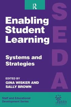Hardcover Enabling Student Learning: Systems and Strategies Book