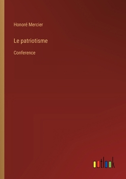 Paperback Le patriotisme: &#1057;onference [French] Book