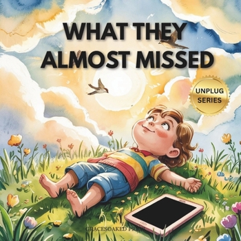 Paperback What They Almost Missed Book