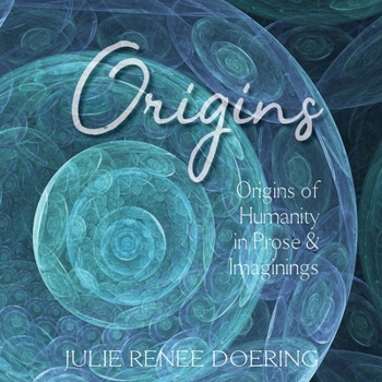 Paperback Origins: Origins of Humanity in Prose & Images Book