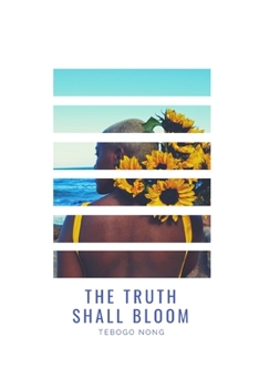 Paperback The Truth Shall Bloom Book