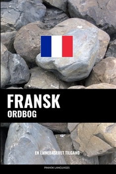 Paperback Fransk ordbog: En emnebaseret tilgang [Danish] Book