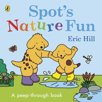 Paperback Spot's Nature Fun!: A Peep Through Book