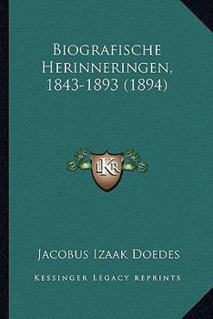 Paperback Biografische Herinneringen, 1843-1893 (1894) [Dutch] Book