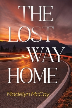 Paperback The Lost Way Home Book