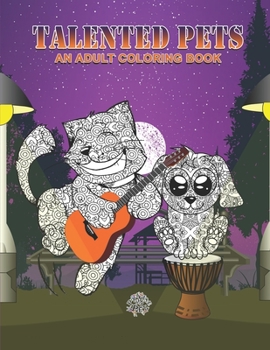 Paperback Talented Pets: Adult Coloring Book