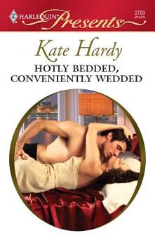 Mass Market Paperback Hotly Bedded, Conveniently Wedded Book