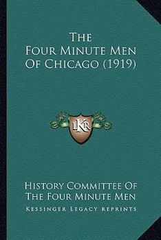 Paperback The Four Minute Men Of Chicago (1919) Book