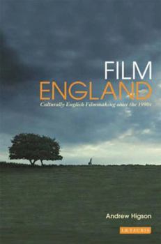 Paperback Film England: Culturally English Filmmaking Since the 1990s Book