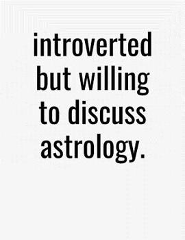Paperback Introverted But Willing To Discuss Astrology: College Ruled Composition Notebook Book