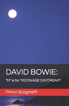 Paperback David Bowie: "M" is for "MOONAGE DAYDREAM" Book