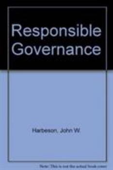 Responsible Governance: The Global Challenge: Essays in Honor of Charles E. Gilbert