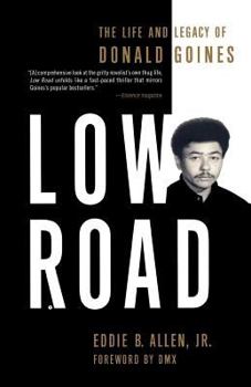 Paperback Low Road: The Life and Legacy of Donald Goines Book