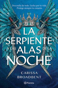 Paperback La Serpiente Y Las Alas de la Noche: Dueto de Los Nacidos de la Noche / The Serpent and the Wings of Night: Nightborn Duet [Spanish] Book