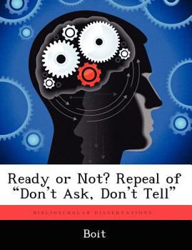 Paperback Ready or Not? Repeal of "Don't Ask, Don't Tell" Book