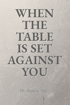 Paperback When the Table Is Set Against You Book