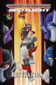 Transformers: Revelations TPB (Transformers) - Book #10 of the Transformers IDW