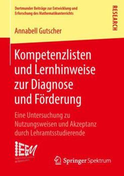 Kompetenzlisten Und Lernhinweise Zur Diagnose Und F�rderung: Eine Untersuchung Zu Nutzungsweisen Und Akzeptanz Durch Lehramtsstudierende