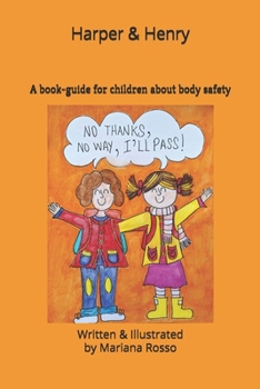 Paperback Harper & Henry: A book-guide for kids about body safety Book