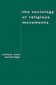 Paperback The Sociology of Religious Movements Book