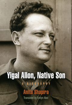 Hardcover Yigal Allon, Native Son: A Biography Book