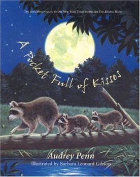 A Pocket Full of Kisses - Book #2 of the Chester the Raccoon