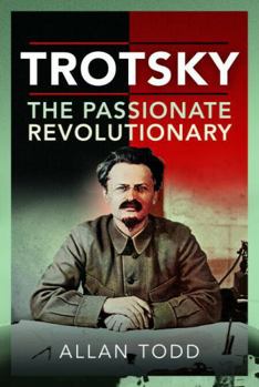 Paperback Trotsky, the Passionate Revolutionary Book