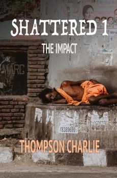 Paperback Shattered 1: The Impact Book