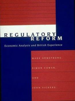 Hardcover Regulatory Reform: Economic Analysis and British Experience Book