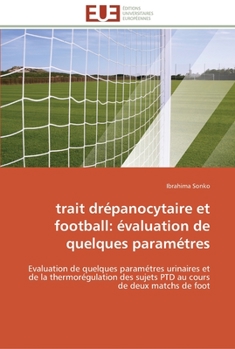 Paperback Trait drépanocytaire et football: évaluation de quelques paramétres [French] Book