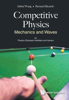 Paperback Competitive Physics: Mechanics and Waves Book