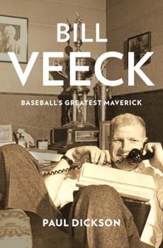 Hardcover Bill Veeck: Baseball's Greatest Maverick Book