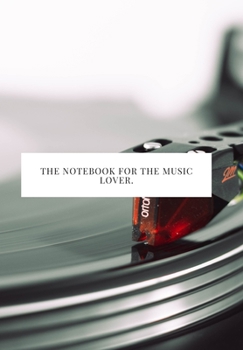 Paperback The Notebook for the Music Lover: 2020 write down all your thoughts and feelimgs or even ideas and goals you have set for the future Book