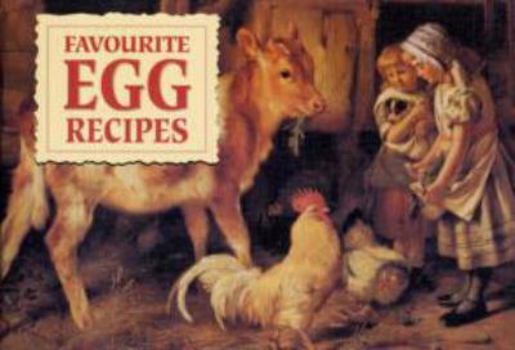 Favourite Egg Recipes - Book  of the Favourite Teatime Recipes