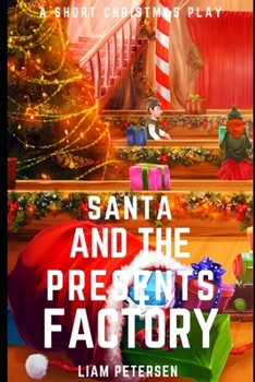 Paperback Santa and the Presents Factory: A Short Christmas Play Book