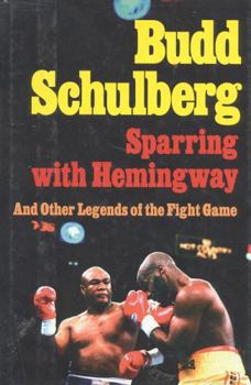 Hardcover Sparring with Hemingway: And Other Legends of the Fight Game Book