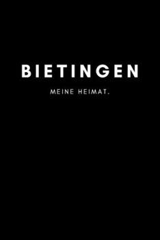 Paperback Bietingen: Notizbuch, Notizblock, Notebook - Liniert, Linien, Lined - DIN A5 (6x9 Zoll), 120 Seiten - Deine Stadt, Dorf, Region, [German] Book