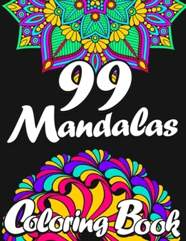 Paperback 99 Mandalas Coloring Book for Adults Book