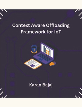 Paperback Context Aware Offloading Framework for IoT Book