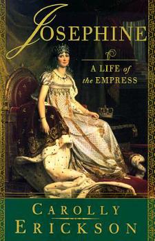 Hardcover Josephine: A Life of the Empress Book